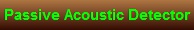 Passive Acoustic Detector Button